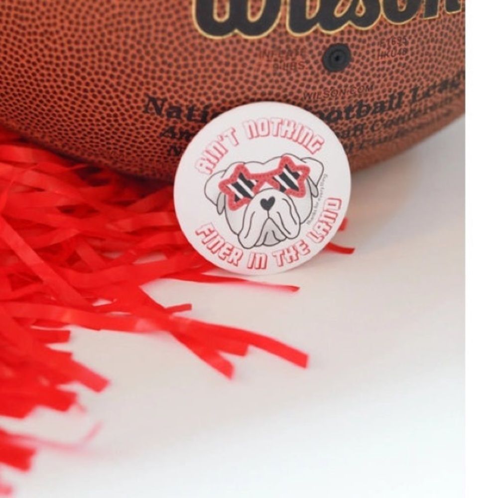 Ain’t nothing finer in the land gameday button
